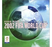 Various Artists - Fever Pitch: Official 2002 FIFA World Cup