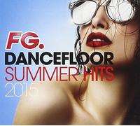 Various Artists - FG.Dancefloor Summer Hits 2015 [Import]