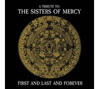 Various Artists - First & Last & Forever - Tribute To The Sisters Of Mercy (Vari