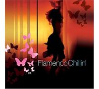 Various Artists - Flamenco Chillin' [Import]
