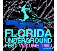 VARIOUS ARTISTS - FLORIDA UNDERGROUND FEST VOL. 2