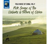 Folk Music Of China. Vol.9: Folk Songs Of The Uzbeck & Tatars Of China