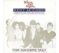 Kent Display – Kent Modern « Where Soul Begins.. » – For Dancers Only