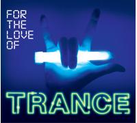 Various Artists – For The Love of Trance – CD – Digipak