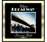 Various Artists - Forever Gold: Classic Broadway