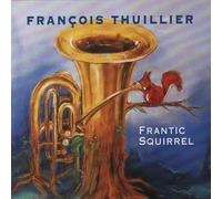 VARIOUS ARTISTS - Frantic Squirrel. Works for Tuba