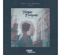 Various Artists Free the Robots Presents: Tempo Dreams - Volume 5 (Vinyl)