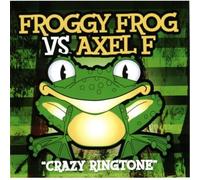 VARIOUS ARTISTS - Froggy Frog Vs. Axel F Crazy Ringtone