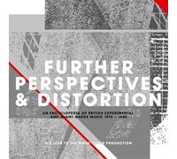 Various Artists - Further Perspectives & Distortion: An Encyclopedia Of BritishE