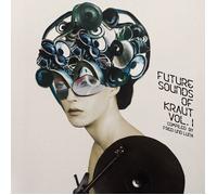 Various Artists Future Sounds of Kraut: Compiled By Fred Und Luna - Volu (Vinyl)