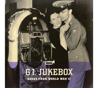 Various Artists - G.I. Jukebox: Songs from World War II