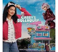 Various Artists - Gabby's Dollhouse: The Movie (Original Motion Picture Soundtrack)