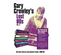 Various Artists – Gary Crowley – Lost 80s 2 – Import