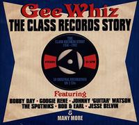 Various Artists - Gee Whiz : The Class Records Story, 1956-1962