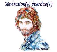 Generation(S) Eperdue(S) - Yves Simon Tribute - Varios -2vinilos + Cd