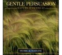 Various Artists - Gentle Persuasion: Nature's Retreat