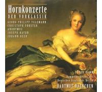 Various Artists - Georg Philipp Telemann - Christoph Forster - Anonymous : Horn Concertos - Telemann, G.P. / Forster, C. / Haydn, F.J. / Beer, J. (Damm, Carl Philipp Emanuel Bach Chamber Orchestra, Haenchen)