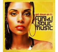Various Artists - Get Down on It: Funky Soul Music/Various