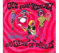 Various Artists - Get Primitive! The Best Of Pebbles Vol 1