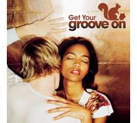 Various Artists - Get Your Groove on