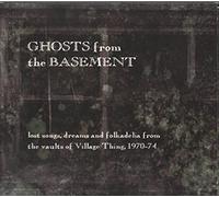 Various Artists - Ghosts from The Basement: Lost Songs Dreams & Folk