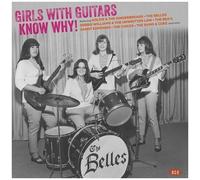 Various Artists – Girls With Guitars Know Why – Vinyle 12"