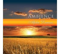 Various Artists - Global Journey: Ambience-Alpha Dreams