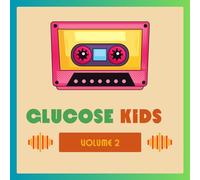 Various Artists - Glucose Kids Vol. 2 (Various)