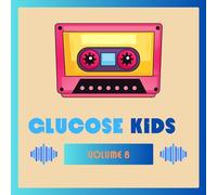 Various Artists - Glucose Kids Vol. 8 (Various)