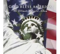 Various Artists God Bless America: The Ultimate Patriotic Album (CD)