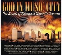 Various Artists - God Music City: The Sounds of Religion in Nashv