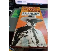 Various Artists - Golden Age of Radio: Lone Ranger