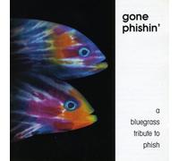 Various Artists - Gone Phishin: A Bluegrass Tribute