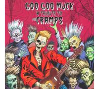 Various Artists – Goo Goo Muck : A Tribute to the Cramps – Vinyle