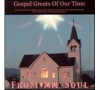Various Artists - Gospel Greats of Our Time from The Soul