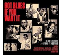 Various Artists - Got Blues If You Want It