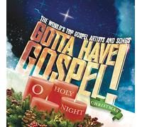 Various Artists - Gotta Have Gospel Christmas O Holy Night