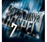 Various Artists – Gotta Have Gospel 7 – CD