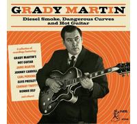Various Artists Grady Martin: Diesel Smoke, Dangerous Curves and Hot Guitar (CD)