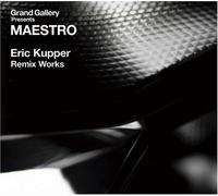 Various Artists - Grand Gallery presents MAESTRO~Eric Kupper Remix Works~
