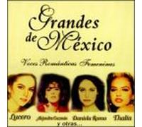 Various Artists - Grandes De Mexico: Voces Romanticas Femeninas