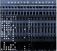 All Saints – Greater Lengths : An All Saints Compilation