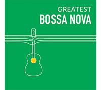 Artistes variés – Greatest Bossa Nova