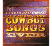 Various Artists - Greatest Cowboy Songs Eve