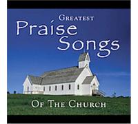 Various Artists - Greatest Praise Songs of The Church