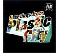Various Artists - Greetings from Plastic City
