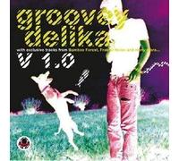 Various Artists - Grooveydelika V.1 [Import]