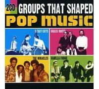 Various Artists - Groups That Shaped Pop Music