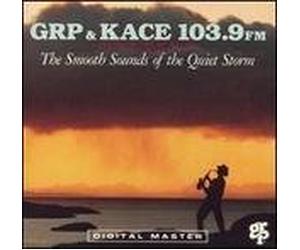 Various Artists - GRP & Kace: Smooth Sounds of Quiet Storm 1