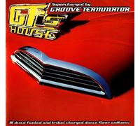 Various Artists - Gt's House: Supercharged by Groove Terminator